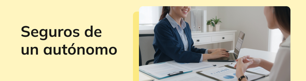 ¿Qué seguros necesita un profesional autónomo?